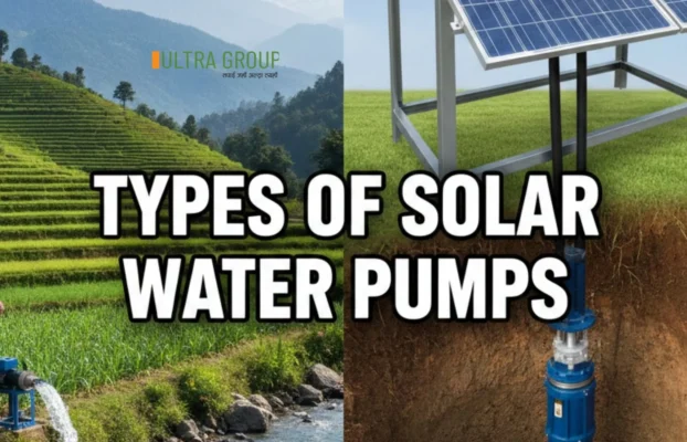 What are the Types of Solar Water Pumps?
